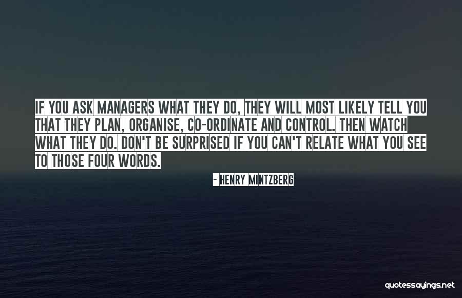 Thought Provoking Motivational Quotes By Henry Mintzberg Thought Provoking Motivational Quotes By Henry Mintzberg