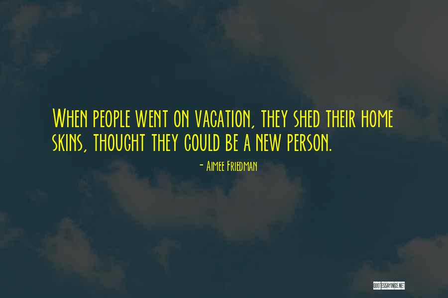 Thought Shed Quotes By Aimee Friedman Thought Shed Quotes By Aimee Friedman