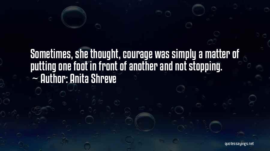 Thought Stopping Quotes By Anita Shreve