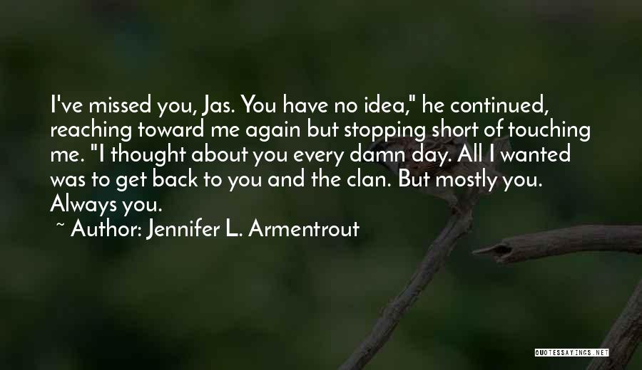 Thought Stopping Quotes By Jennifer L. Armentrout