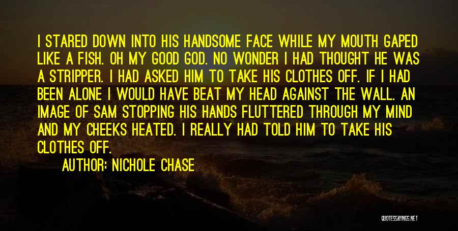 Thought Stopping Quotes By Nichole Chase