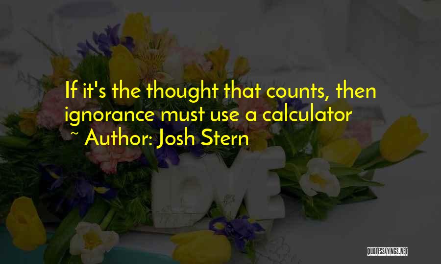 Thought That Counts Quotes By Josh Stern