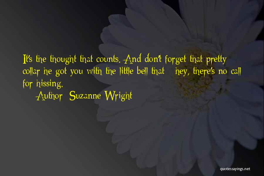 Thought That Counts Quotes By Suzanne Wright