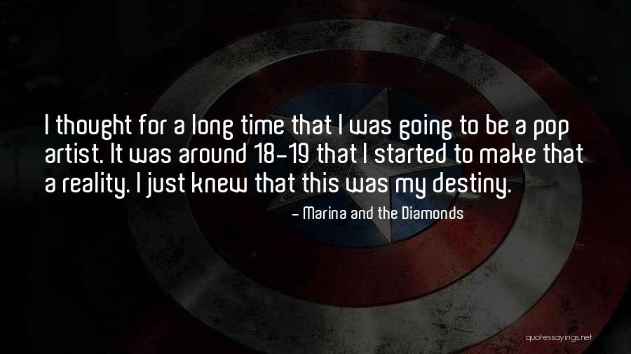 Thought To Destiny Quotes By Marina And The Diamonds Thought To Destiny Quotes By Marina And The Diamonds