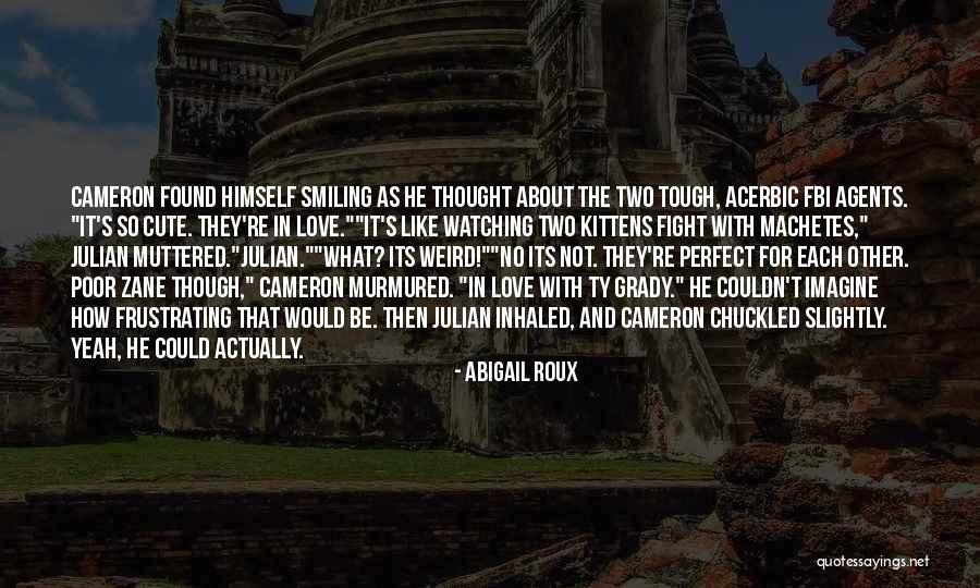 Thought Tough Quotes By Abigail Roux Thought Tough Quotes By Abigail Roux