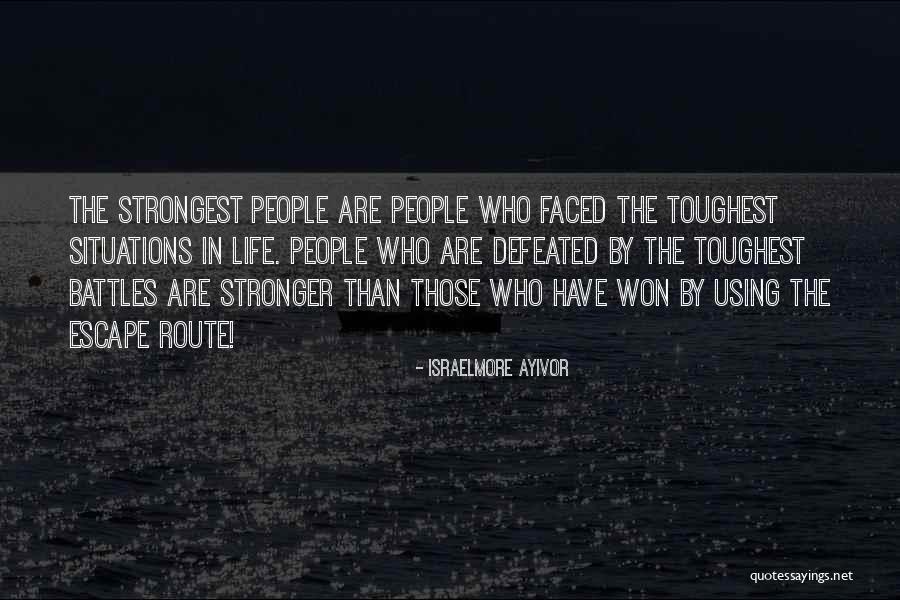 Thought Tough Quotes By Israelmore Ayivor Thought Tough Quotes By Israelmore Ayivor