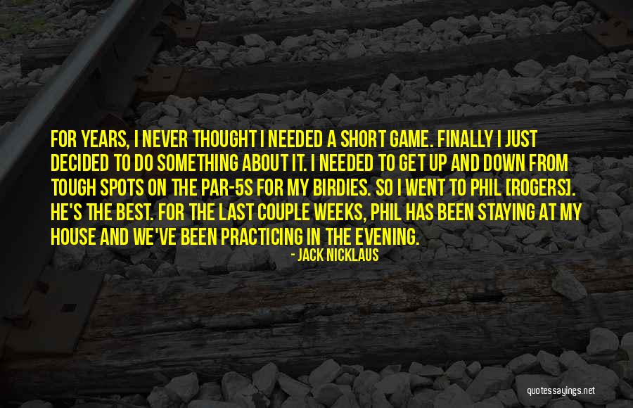Thought Tough Quotes By Jack Nicklaus Thought Tough Quotes By Jack Nicklaus