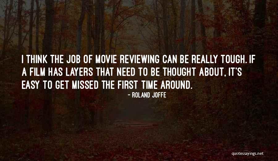 Thought Tough Quotes By Roland Joffe Thought Tough Quotes By Roland Joffe