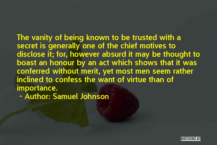 Thought Trusted You Quotes By Samuel Johnson