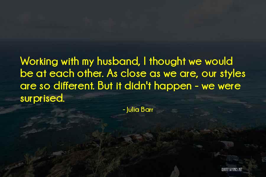 Thought We Were Different Quotes By Julia Barr Thought We Were Different Quotes By Julia Barr