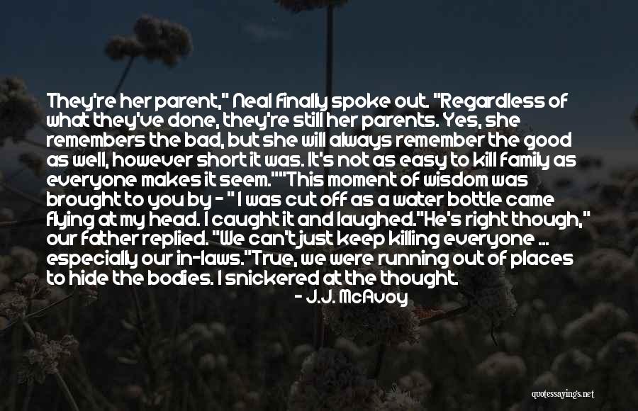 Thought We Were Family Quotes By J.J. McAvoy