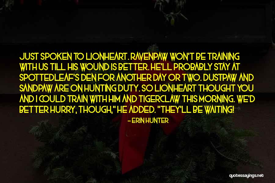 Thought We Were Hunting Quotes By Erin Hunter Thought We Were Hunting Quotes By Erin Hunter