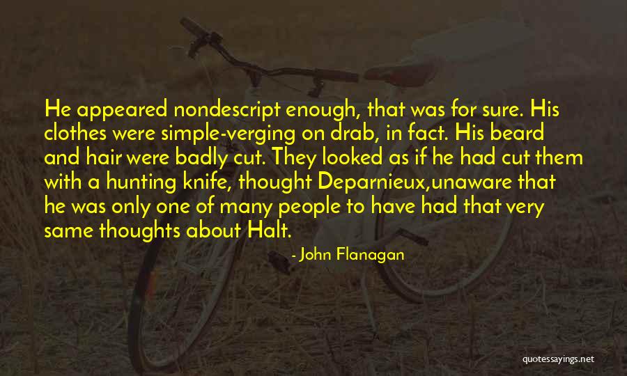 Thought We Were Hunting Quotes By John Flanagan Thought We Were Hunting Quotes By John Flanagan