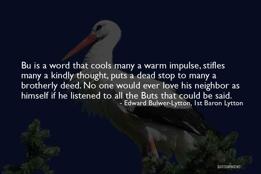 Thought Word Deed Quotes By Edward Bulwer-Lytton, 1st Baron Lytton Thought Word Deed Quotes By Edward Bulwer-Lytton, 1st Baron Lytton