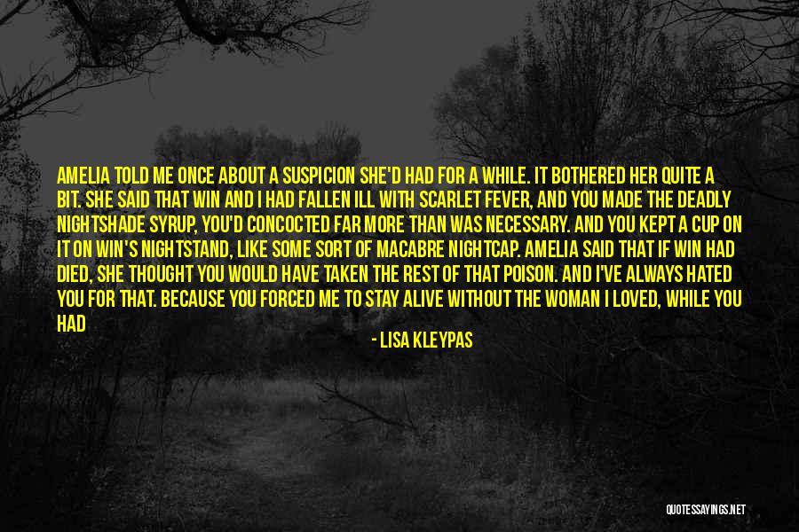 Thought You Could Live Without Me Quotes By Lisa Kleypas