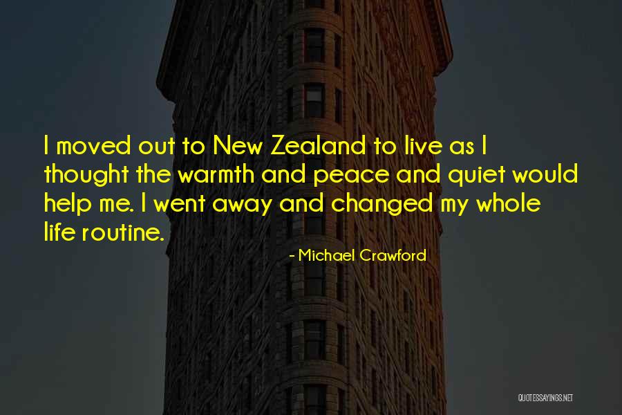 Thought You Could Live Without Me Quotes By Michael Crawford