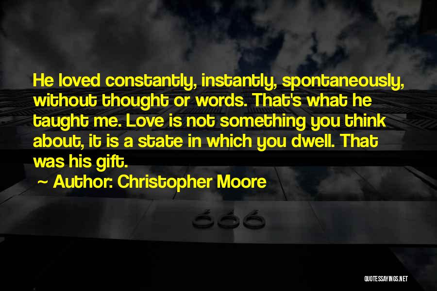 Thought You Loved Me Quotes By Christopher Moore