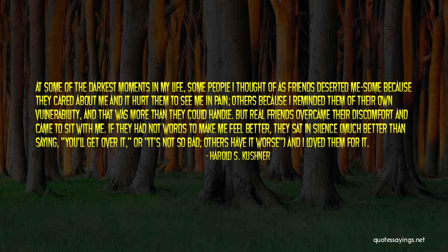 Thought You Loved Me Quotes By Harold S. Kushner