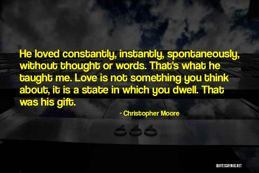 Thought You Loved Quotes By Christopher Moore Thought You Loved Quotes By Christopher Moore
