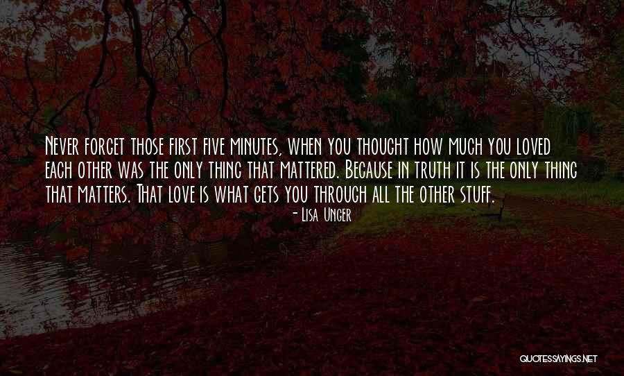 Thought You Loved Quotes By Lisa Unger Thought You Loved Quotes By Lisa Unger