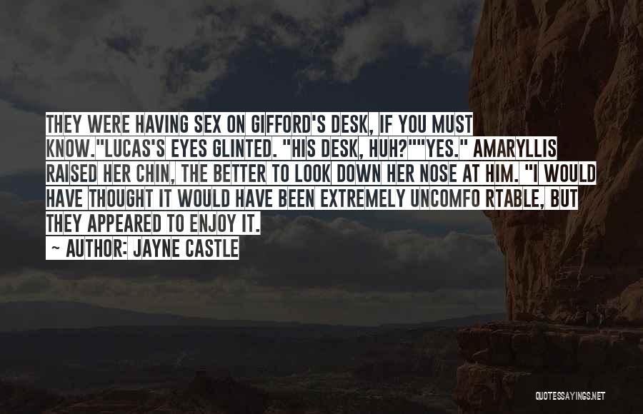 Thought You Were Better Quotes By Jayne Castle