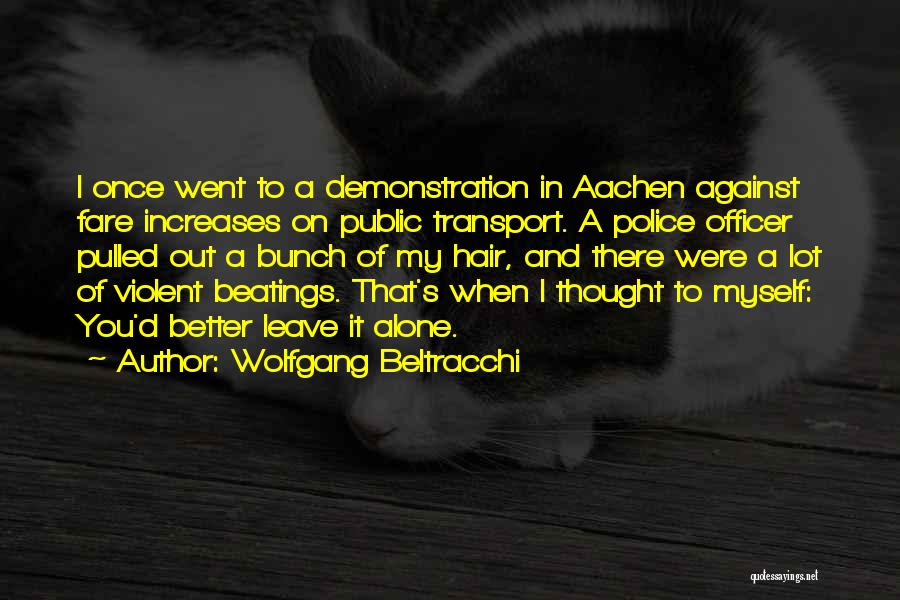 Thought You Were Better Quotes By Wolfgang Beltracchi