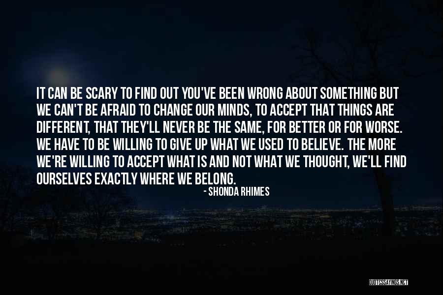 Thought You Were Different But Wrong Quotes By Shonda Rhimes