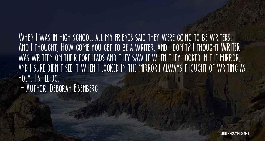 Thought You Were Friends Quotes By Deborah Eisenberg