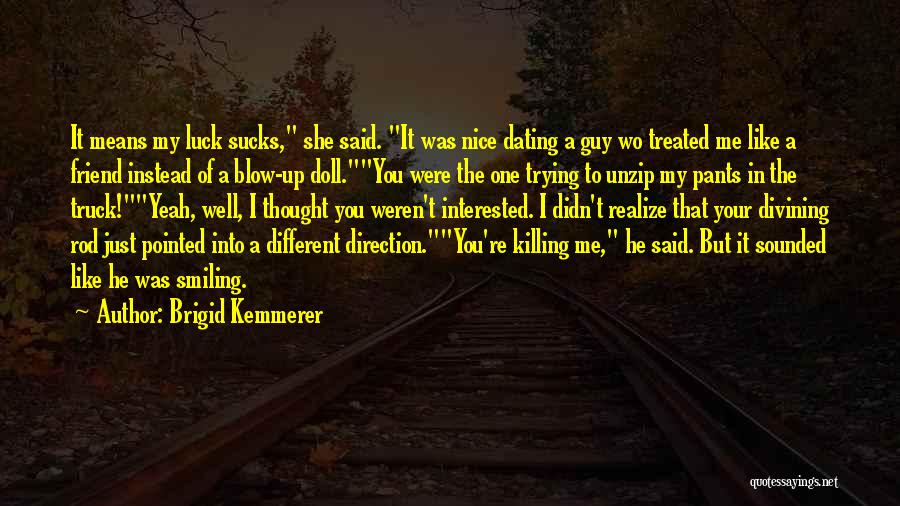 Thought You Were My Friend Quotes By Brigid Kemmerer