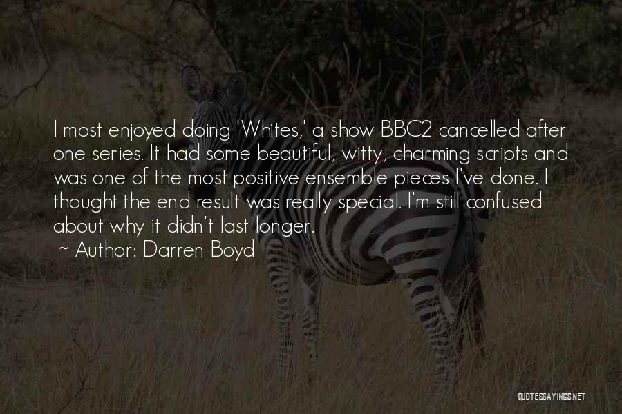 Thought You Were Special Quotes By Darren Boyd