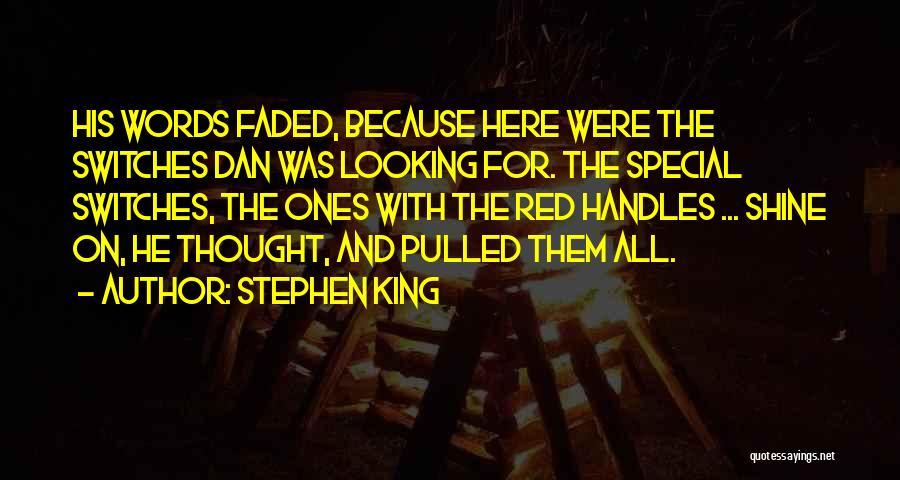 Thought You Were Special Quotes By Stephen King