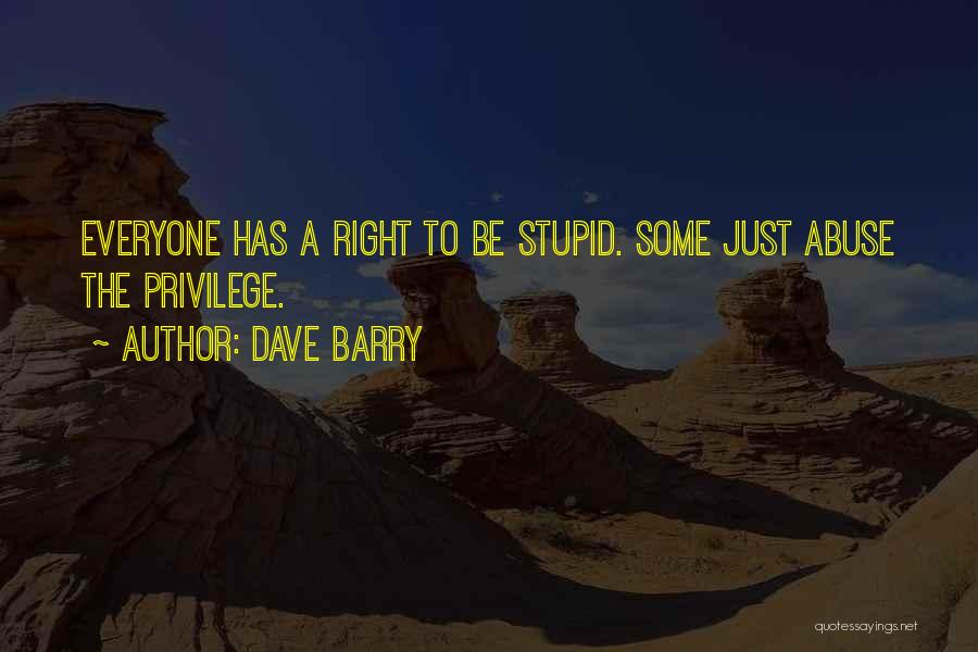 Thoughtful And Decisive Quotes By Dave Barry