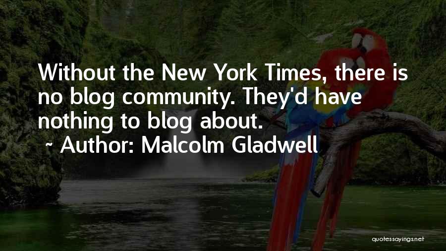 Thoughtful And Funny Quotes By Malcolm Gladwell