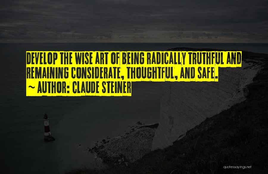 Thoughtful And Wise Quotes By Claude Steiner