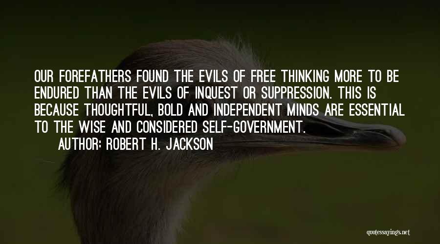 Thoughtful And Wise Quotes By Robert H. Jackson