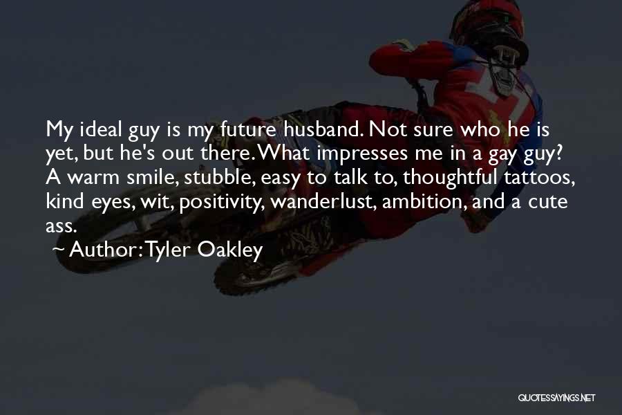 Thoughtful Husband Quotes By Tyler Oakley