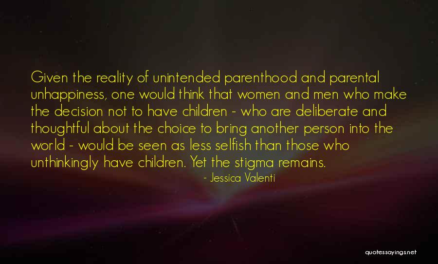 Thoughtful Person Quotes By Jessica Valenti Thoughtful Person Quotes By Jessica Valenti