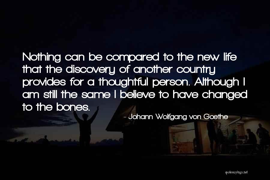 Thoughtful Person Quotes By Johann Wolfgang Von Goethe Thoughtful Person Quotes By Johann Wolfgang Von Goethe