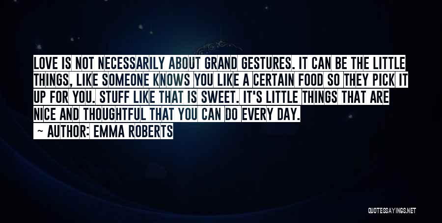 Thoughtful Quotes By Emma Roberts