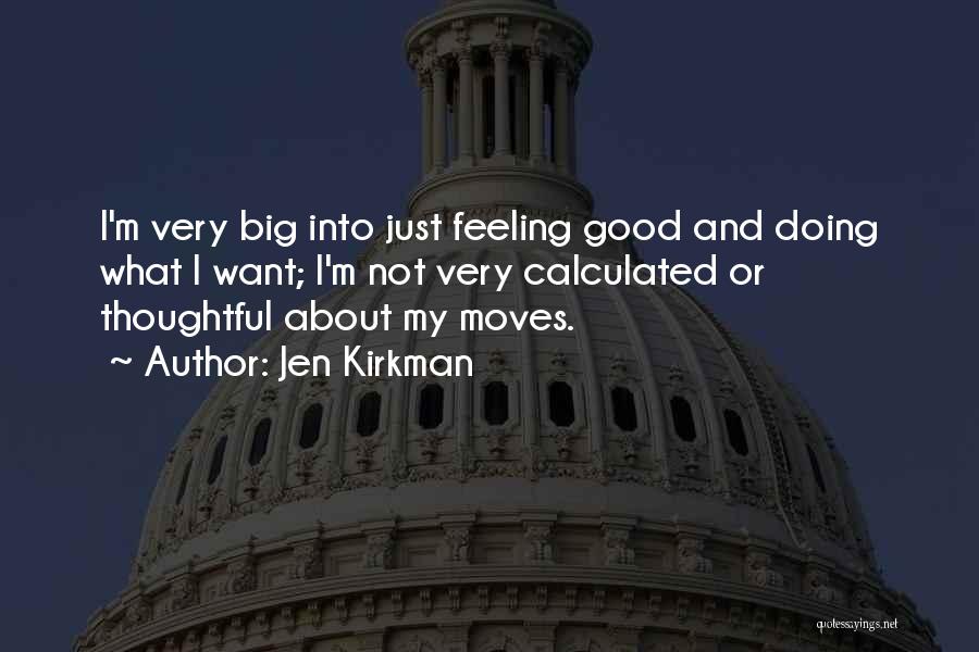 Thoughtful Quotes By Jen Kirkman