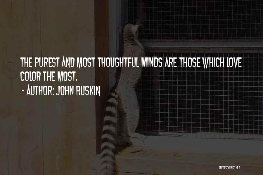 Thoughtfulness And Love Quotes By John Ruskin