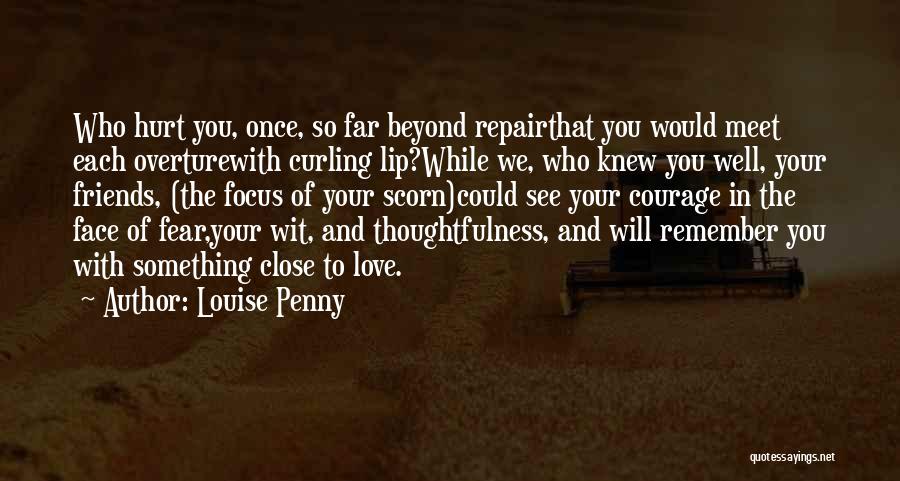 Thoughtfulness And Love Quotes By Louise Penny