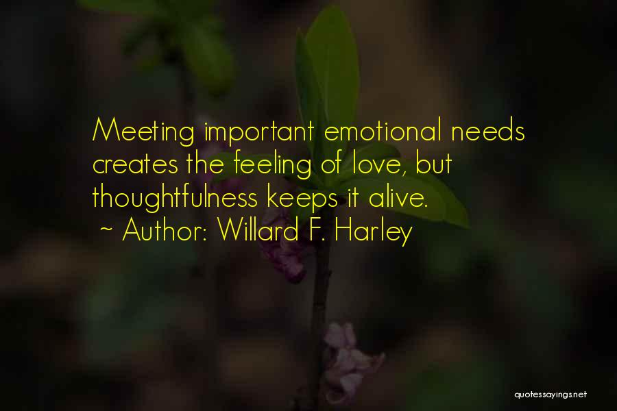 Thoughtfulness And Love Quotes By Willard F. Harley