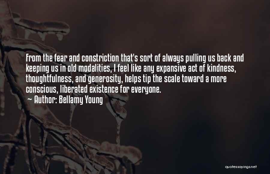 Thoughtfulness Quotes By Bellamy Young