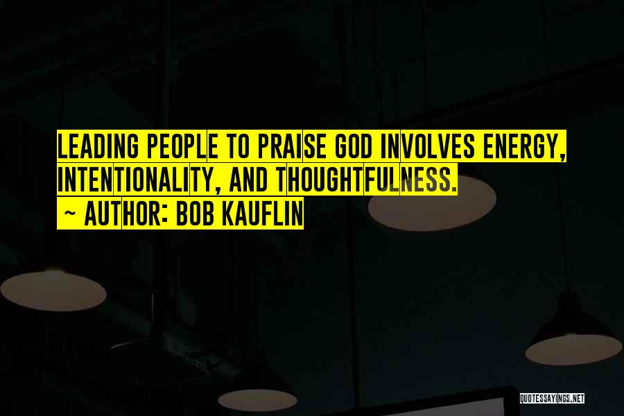 Thoughtfulness Quotes By Bob Kauflin