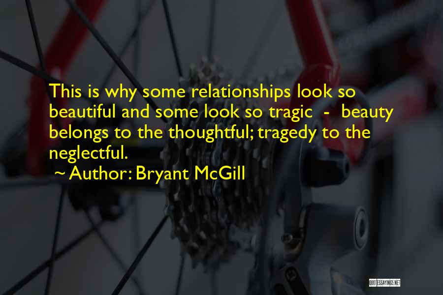 Thoughtfulness Quotes By Bryant McGill