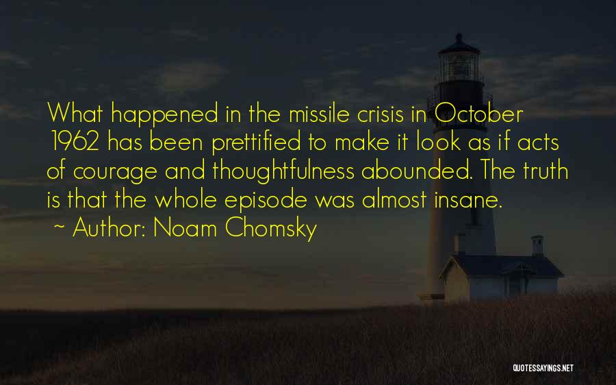 Thoughtfulness Quotes By Noam Chomsky