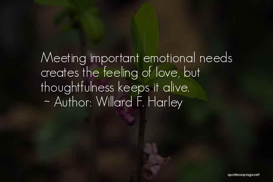 Thoughtfulness Quotes By Willard F. Harley
