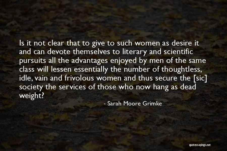 Thoughtless Men Quotes By Sarah Moore Grimke Thoughtless Men Quotes By Sarah Moore Grimke