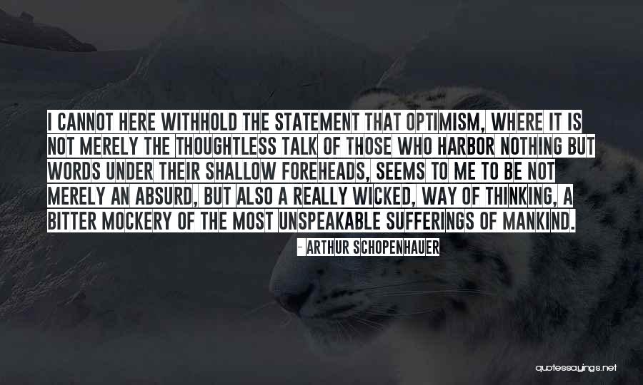 Thoughtless Words Quotes By Arthur Schopenhauer